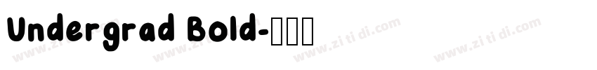Undergrad Bold字体转换
